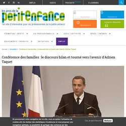 Conférence des familles : le discours bilan et tourné vers l'avenir d'Adrien Taquet