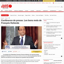 Conférence de presse. Les bons mots de François Hollande