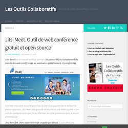 Jitsi Meet. Outil de web conférence gratuit et open source