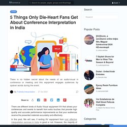 5 Things Know About Conference Interpretation