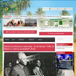 [Série] Conférence nationale : le 28 février 1990, le Bénin a “vaincu la fatalité” (8/8)