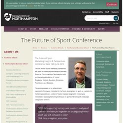 The Future of Sport Conference - The University of Northampton