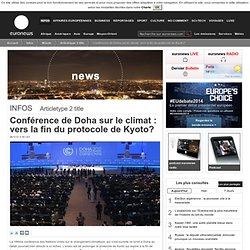 Conférence de Doha sur le climat : vers la fin du protocole de Kyoto?
