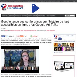 Google lance ses conférences sur l’histoire de l’art accessibles en ligne : les Google Art Talks