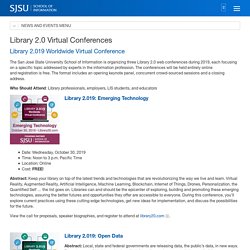 Library 2.0 Virtual Conferences - SJSU - School of Information