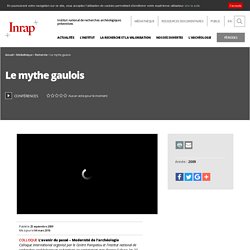 Conférences - Le mythe gaulois