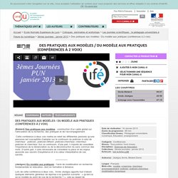 Des pratiques aux modèles / Du modèle aux pratiques (conférences à 2 voix) - Ecole Normale Supérieure de Lyon
