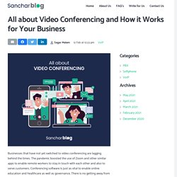 All about Video Conferencing and How it Works for Your Business