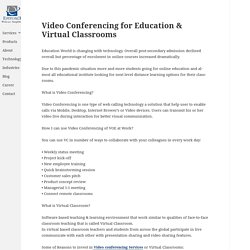 Video Conferencing for Education & Virtual Classrooms