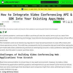 Video Conferencing Stack - Best Way To Integrate Video Conferencing API Into Your Existing Apps/Webs