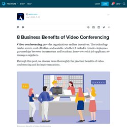 8 Business Benefits of Video Conferencing: webconfo — LiveJournal