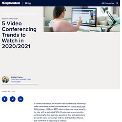 5 Video Conferencing Trends to Watch in 2020/2021