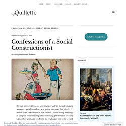 Confessions of a Social Constructionist