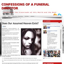 Does Our Assumed Heaven Exist?