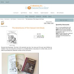 The Adventures of Tom Sawyer Unit Study [Lit21] - $5.95 : Confessions of a Homeschooler, Online Store for Printables, Curriculum, Preschool, and More!