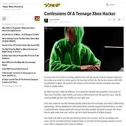 Confessions Of A Teenage Xbox Hacker