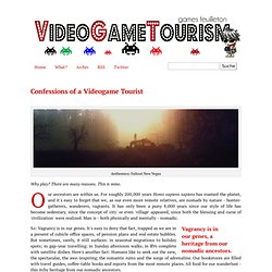 Confessions of a Videogame Tourist