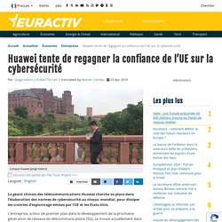 Huawei tente de regagner la confiance de l’UE sur la cybersécurité