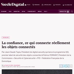 La confiance, ce qui connecte réellement les objets connectés