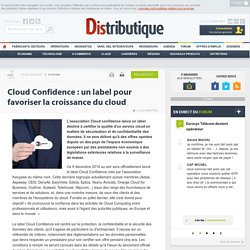 Cloud Confidence : un label pour favoriser la croissance du cloud