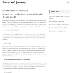 Be Confidence With Your Dressing Code - Beauty and Grooming