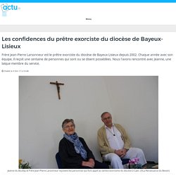 Les confidences du prêtre exorciste du diocèse de Bayeux-Lisieux – actu.fr