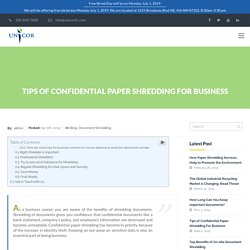 Tips of Confidential Paper Shredding For Business – Unicorllc
