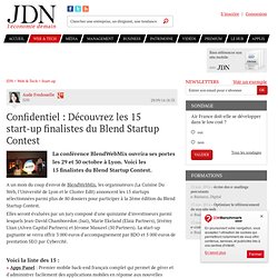 Confidentiel : Découvrez les 15 start-up finalistes du Blend Startup Contest