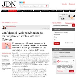 Confidentiel : Zalando.fr ouvre sa marketplace en exclusivité avec Neteven