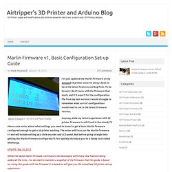 3D Printer Marlin Firmware, Basic Configuration Setup Guide