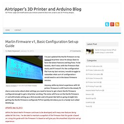 3D Printer Marlin Firmware, Basic Configuration Setup Guide