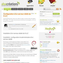 Configuration d'un serveur dédié de A à Z - Alsacréations