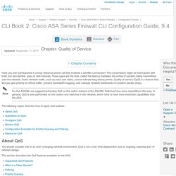CLI Book 2: Cisco ASA Series Firewall CLI Configuration Guide, 9.4 - Quality of Service [Cisco ASA 5500-X Series Firewalls] - Cisco