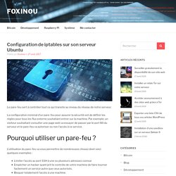 Configuration de iptables sur son serveur Ubuntu