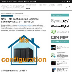 NAS – Ma configuration logicielle Synology DS918+ (partie 2)