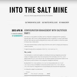Into The Salt Mine — Configuration Management with SaltStack Part 1