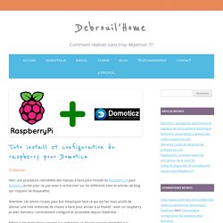 Tuto install et configuration du raspberry pour Domoticz - Debrouil'Home
