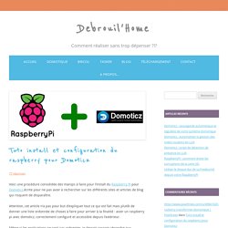 Tuto install et configuration du raspberry pour Domoticz - Debrouil'Home