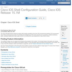 Cisco IOS Shell Configuration Guide, Cisco IOS Release 15.1M - Cisco IOS Shell [Support]