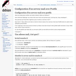 Configuration d'un serveur mail avec Postfix — wiki.debian-fr