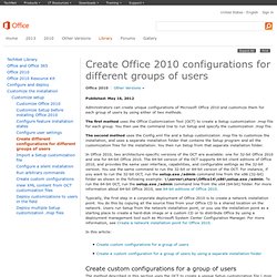 Create Office 2010 configurations for different groups of users