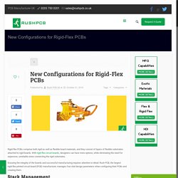 New Configurations for Rigid-Flex PCBs– RUSHPCB UK