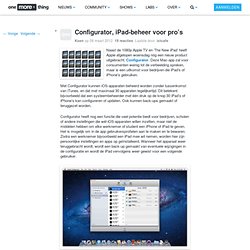 Configurator, iPad-beheer voor pro’s
