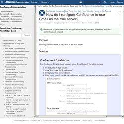 How do I configure Confluence to use Gmail as the mail server? - Confluence Knowledge Base