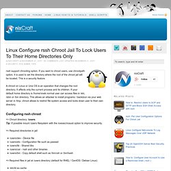 Linux Configure rssh Chroot Jail To Lock Users To Their Home Directories Only