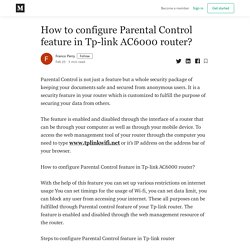 How to configure Parental Control feature in Tp-link AC6000 router?