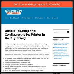 Unable To Setup and Configure the Hp Printer in the Right Way – Number Customer Care