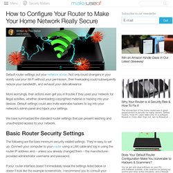 How to Configure Your Router to Make Your Home Network Really Secure