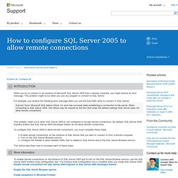How to configure SQL Server 2005 to allow remote connections