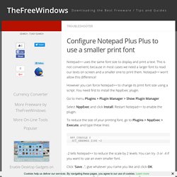 Configure Notepad Plus Plus to use a smaller print font